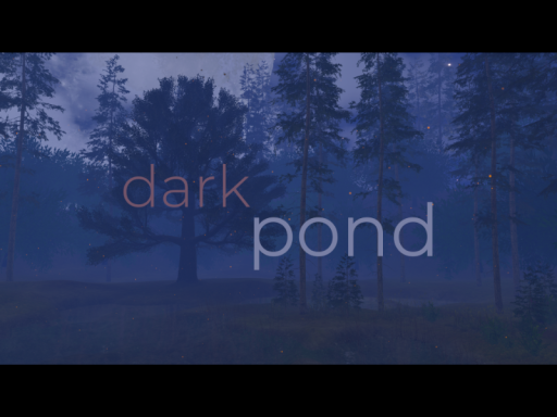 Dark Pond