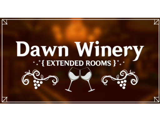 Dawn Winery ｛Extended｝