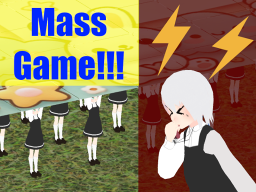 Mass Gameǃ
