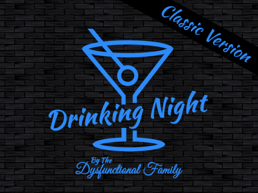 Drinking Night Classic